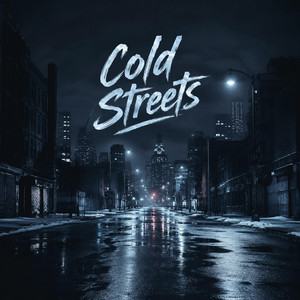 Cold Streets by JC The Producer