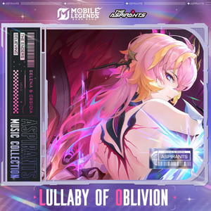 Lullaby of Oblivion by Mobile Legends: Bang Bang