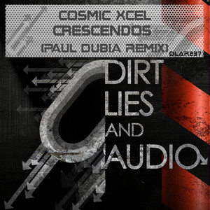 Crescendos - Paul Dubia Remix by Cosmic Xcel
