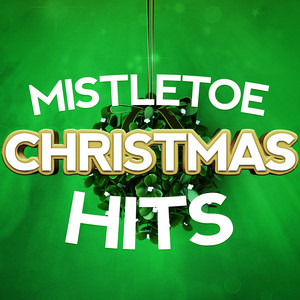 Mistletoe Christmas Hits cover