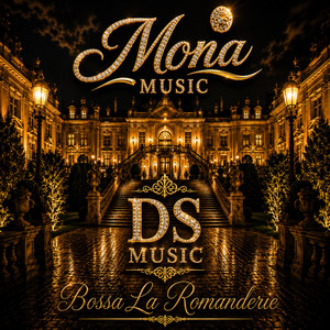 Bossa La Romanderie by DS Music, Mona Music