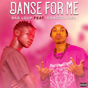 Danse for me (feat. Gangsta Red)