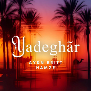 Yadeghãr by Aydn Britt, Hamze