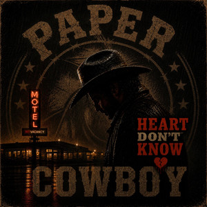Heart Don't Know - Paper Cowboy Version by The Bones