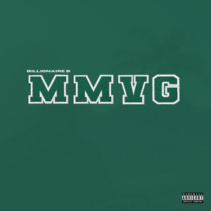 MMVG by Billionaire B
