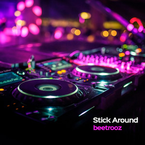 Stick Around by beetrooz
