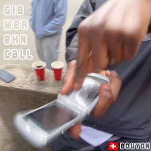 Gib mer ehn call (Swiss bouyon)