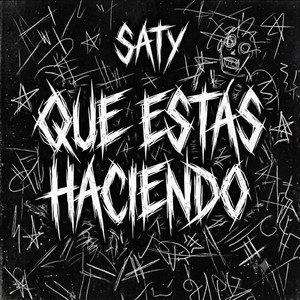 Que Estás Haciendo by SATY