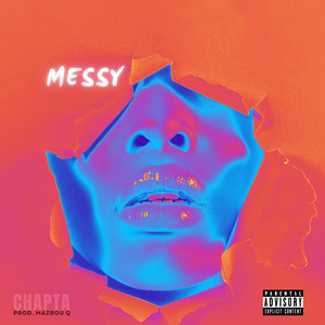 MESSY by ChaptA