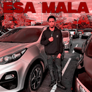 ESA MALA by LuminaVibes Music, El Vari