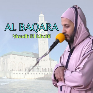 Muadh El Kholti - Surat Al Baqarah Safha Al taniya aachar