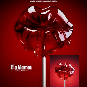 DJ Maloka Original, MC Gedai, LeoZera & DJ 21 - Ela Mamou (Dancehall)