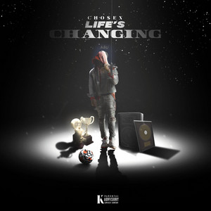Life's Changing by CHOSEN