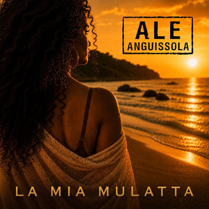 La mia mulatta by Ale Anguissola