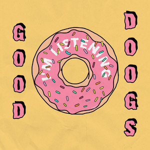 I'm Listening by Good Doogs