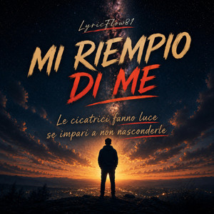 Mi riempio di me by LYRICFLOW81
