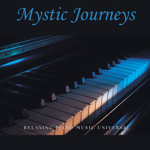 Mystic Journeys: Soft Piano Music