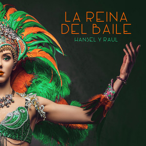 La Reina del Baile by Hansel Y Raul