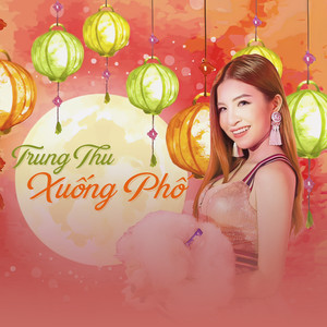 Trung Thu Xuống Phố by Satila Hồng Vịnh