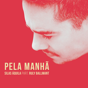 Pela Manhã