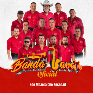 Banda Tava'i Oficial - Nde Mbaera Che Resedad