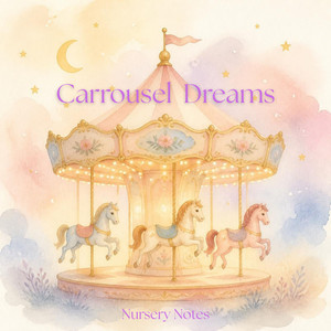 Carrousel Dreams by Nursery Notes