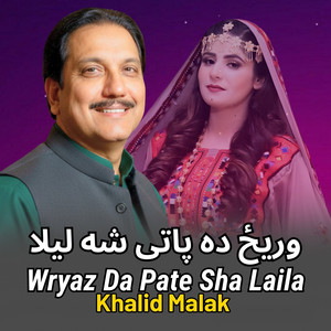 Khalid Malak - Wryaz Da Pate Sha Laila