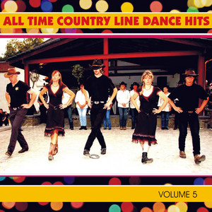 All-Time Country Line Dance Hits - Vol. 5 album