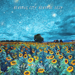 Land of the new by Nervous City Nervous Self