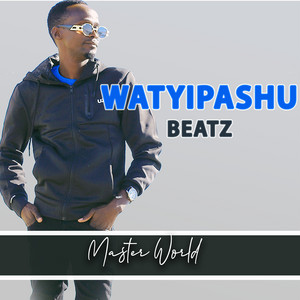Master World - Watyipashu Beatz