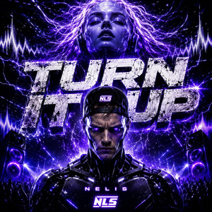 Turn It Up by Nelis