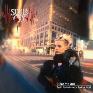 Hear Me Out by Soul`s Cry