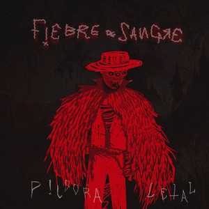 Fiebre De Sangre by Píldora Letal