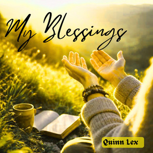 My Blessings by Quinn Lex