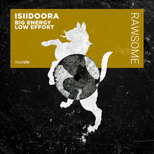 Isiidoora — Big Energy Low Effort (2026)