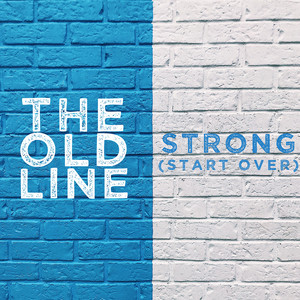 Strong (Start Over)