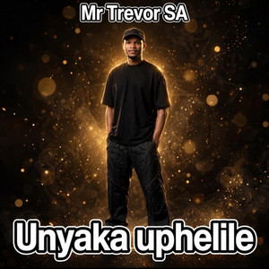 Unyaka uphelile by Mr Trevor SA, Owami RSA, Dj king For Life, Lindoeditt