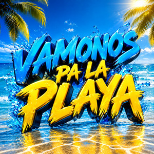 Vamonos Pa La Playa by La Makula DR