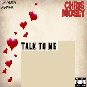 Chris Mosey - Talk to me