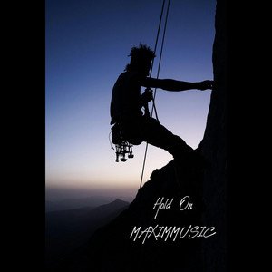 Hold On by MAXIMMUSIC