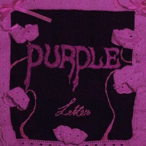 PURPLE LETTER by LADY O