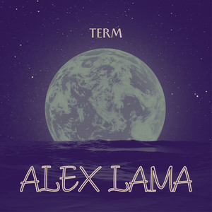 Term by Alex Lama