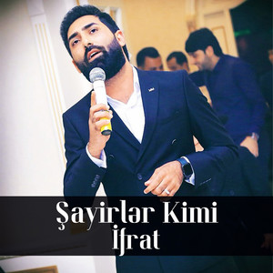 Şayirlər Kimi by İfrat