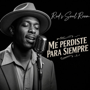Me Perdiste Para Siempre by Rod's Soul Room