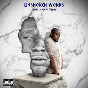 Unspoken Words by Show-Me Chef, T-Rell