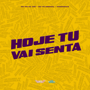 Hoje Tu Vai Senta