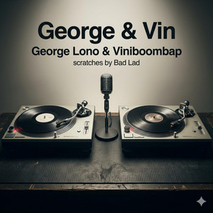 George & Vin by George Lono, Viniboombap