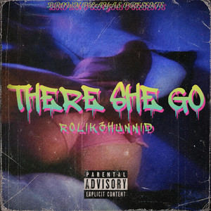 THERE SHE GO by ROLIK