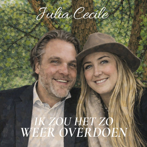 Julia Cecile - Ik zou het zo weer overdoen