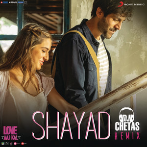 Pritam, Arijit Singh & DJ Chetas - Shayad Remix (By DJ Chetas) (From "Love Aaj Kal")